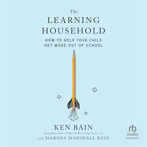 The Learning Household By Ken Bain, Marsha Marshall Bain